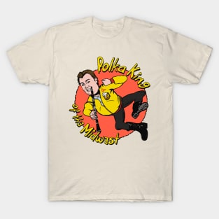 Polka King of the Midwest T-Shirt